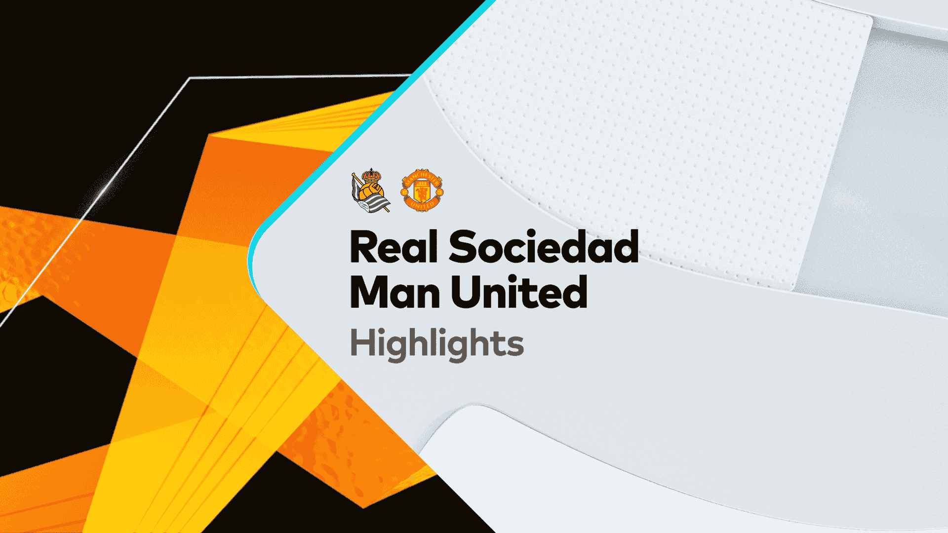 Highlights Real Sociedad V Manchester United 18 02 2021